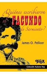 Papel ¿Quiénes Escribieron Facundo De Sarmiento?