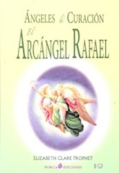Libro El Arcangel Rafael Angeles De Curacion