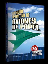 Papel Guia Definitiva De Aviones De Papel, La