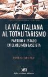 Papel Via Italiana Al Totalitarismo, La