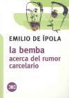 Papel Bemba, La Acerca Del Rumor Carcelario