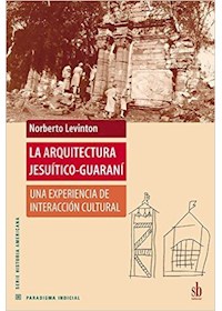 Papel Arquitectura Jesuitico-Guarani, La