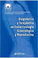 Papel Diagnóstico Y Terapéutica En Endocrinología Ginecológica.