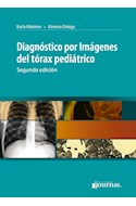 Papel Diagnóstico Por Imagenes Del Tórax Pediátrico Ed.2