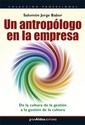 Libro Un Antropologo En La Empresa