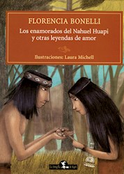 Libro Los Enamorados Del Nahuel Huapi Y Otras Leyendas De Amor