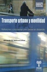 Libro Transporte Urbano Y Movilidad . Reflexiones Y Propuestas Para Paises En Des
