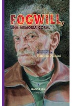 Papel Fogwill, una Memoria Coral