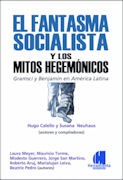 Libro El Fantasma Socialista Y Los Mitos Hegemonicos