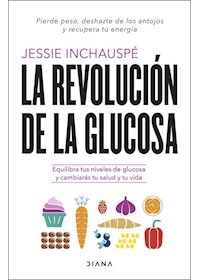 Papel La Revolución De La Glucosa
