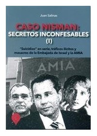 Papel Caso Nisman: Secretos Inconfesables (I)