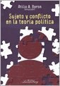 Papel Sujeto Y Conflicto En La Teoria Politica