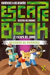 Libro Escape Book : Prisioneros Del Overworld