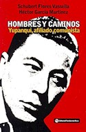 Papel HOMBRES Y CAMINOS. YUPANQUII, AFILIADO COMUNISTA