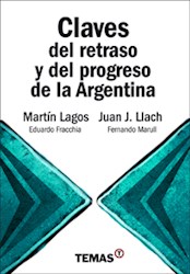 Libro Claves Del Retraso Y Del Progreso De La Argentina