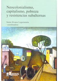 Papel Neocolonialismo, Capitalismo, Pobreza Y Resistencias Subalternas