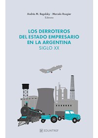 Papel Derroteros Del Estado Empresario En La Argentina Siglo Xx. Los