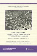 Papel CIENCIA SOCIALES, PRODUCCION DE CONOCIMIENTO Y FORMACION DE POSGRADO