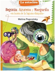 Libro El Viaje De Begonia Azucena Y M