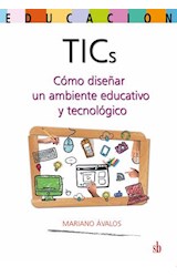 Papel TIC: cómo diseñar un ambiente educativo y tecnológico