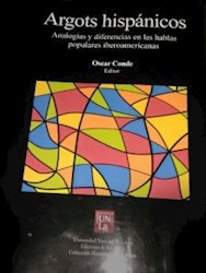 Libro Argots Hispanicos: Analogias Y Diferencias En Las Hablas Populares Hispania