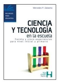 Papel Ciencia Y Tecnologia En La Escuela