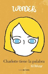 Libro Charlotte Tiene La Palabra  ( Libro 4 De La Saga Wonder )