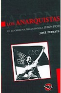 Papel LOS ANARQUISTAS EN LA CRISIS POLITICA ESPAÑOLA (1869-1939)