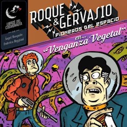Papel Roque Y Gervasio Pioneros Del Espacio Vol.1 Venganza Vegetal