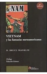 Papel Vietnam Y Las Fantasías Norteamericanas