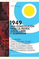Papel 1949. UNA CONSTITUCION PARA LA PATRIA JUSTA, LIBRE Y SOBERANA