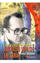 Papel Rodolfo Walsh En Cuba