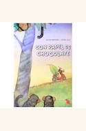 Papel CON PAPEL DE CHOCOLATE (NUEVA EDICIÓN)