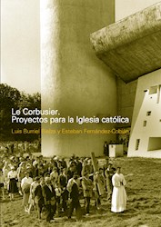 Libro Le Corbusier. Proyectos Para La Iglesia Catolica