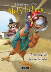 Libro Molly Holmes : El Misterio Del Huevo Robado