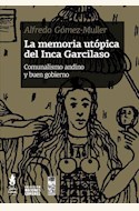 Papel LA MEMORIA UTÓPICA DEL INCA GARCILASO