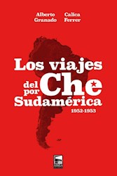 Papel Viajes Del Che Pòr Sudamerica 1952-1953