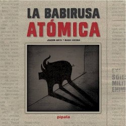 Papel Babirusa Atomica, La