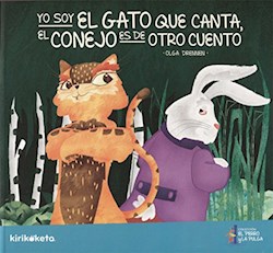 Papel Coleccion El Perro Y La Pulga - Yo Soy El Gato Que Canta El Conejo Es De Otro Cuento