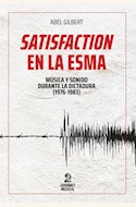 Papel SATISFACTION EN LA ESMA: MÚSICA Y SONIDO DURANTE LA ÚLTIMA DICTADURA (1976-1983)