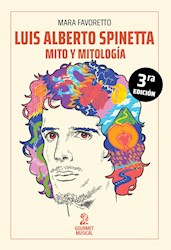 Libro Luis Alberto Spinetta , Mito Y Mitologia