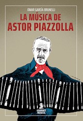 Libro La Musica De Astor Piazzolla