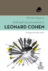Libro Por Que Escuchamos A Leonard Cohen