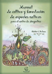 Papel Manual De Cultivo Y Forestacion De Especies Nativas