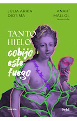 Papel TANTO HIELO COBIJO ESTE FUEGO