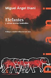 Libro Elefantes Y Otros Textos Teatrales