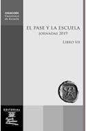 Papel EL PASE Y LA ESCUELA - JORNADAS 2019. LIBRO VII