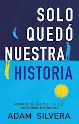 Libro Solo Quedo Nuestra Historia
