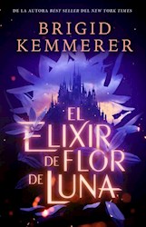 Libro El Elixir De Flor De Luna