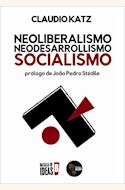 Papel NEOLIBERALISMO, NEODESARROLLISMO, SOCIALISMO